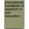 International Handbook of Research in Arts Education by Unknown