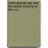 International Law and the Black Minority in the U.S.