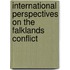International Perspectives On The Falklands Conflict