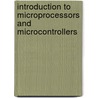 Introduction to Microprocessors and Microcontrollers door John Crisp