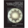 Introduction to Plasma Physics and Controlled Fusion door Francis F. Chen