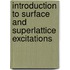 Introduction to Surface and Superlattice Excitations