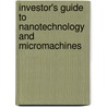 Investor's Guide To Nanotechnology And Micromachines door Glenn Fishbine