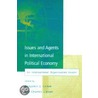 Issues And Agents In International Political Economy door Bj Cohen