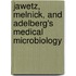 Jawetz, Melnick, And Adelberg's Medical Microbiology