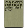 Jenny Mosley's Small Books Of Golden Rules In Action by Jenny Mosley