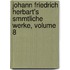 Johann Friedrich Herbart's Smmtliche Werke, Volume 8