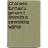 Johannes Turmair's Genannt Aventinus Smmtliche Werke