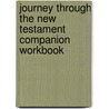 Journey Through the New Testament Companion Workbook door Mary Jo Kaska