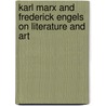Karl Marx And Frederick Engels On Literature And Art door Onbekend