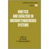 Kinetics and Catalysis in Microheterogeneous Systems by M. Grtzel