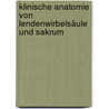 Klinische Anatomie von Lendenwirbelsäule und Sakrum by Nikolai Bogduk