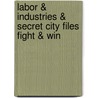 Labor & Industries & Secret City Files  Fight & Win door owner/President Kal Keller