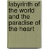 Labyrinth Of The World And The Paradise Of The Heart