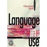 Language in Use. Intermediate Course. Classroom Book door Onbekend