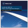 Leadership Skills For Project And Programme Managers by The Office of Government Commerce