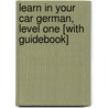Learn in Your Car German, Level One [With Guidebook] door Henry N. Raymond