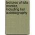 Lectures Of Lola Montez, Including Her Autobiography