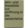 Lehr- Und Lesestcke Zur Einfhrung in Die Seelenlehre door Gerhard Heine