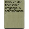 Lehrbuch der tibetischen Umgangs- & Schriftsprache 1 door Albrecht Frasch