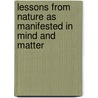 Lessons from Nature as Manifested in Mind and Matter by St George Mivart