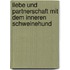 Liebe und Partnerschaft mit dem inneren Schweinehund