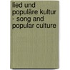 Lied und populäre Kultur - Song and Popular Culture door Onbekend