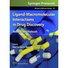 Ligand-Macromolecular Interactions In Drug Discovery door Onbekend
