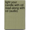 Light Your Candle With Cd Read-along With Cd (audio) door Carl Sommer