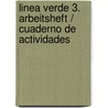 Linea verde 3. Arbeitsheft / Cuaderno de actividades by Unknown