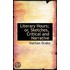 Literary Hours; Or, Sketches, Critical And Narrative