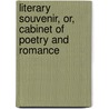 Literary Souvenir, Or, Cabinet of Poetry and Romance by Unknown