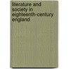 Literature And Society In Eighteenth-Century England door William Allen Speck