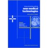 Living and Working with the New Medical Technologies by Margaret M. Lock