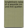 Longfellow's Tales of a Wayside Inn Und Ihre Quellen door Hermann Varnhagen
