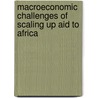 Macroeconomic Challenges Of Scaling Up Aid To Africa by Sanjeev Gupta