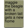 Maggie the Beagle with a Broken Tail Gets a New Home door Evelyn Gilmer