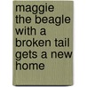 Maggie the Beagle with a Broken Tail Gets a New Home door Evelyn Gilmer