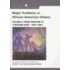 Major Problems in African-American History, Volume 2
