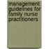 Management Guidelines For Family Nurse Practitioners