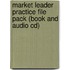 Market Leader Practice File Pack (Book And Audio Cd)