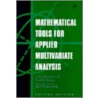 Mathematical Tools For Applied Multivariate Analysis door Jr Paul E. Green