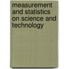 Measurement and Statistics on Science and Technology door Benoit Godin