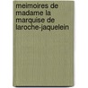 Meimoires De Madame La Marquise De Laroche-Jaquelein by La Rochejaquelein