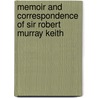 Memoir And Correspondence Of Sir Robert Murray Keith by Gillespie Smyth