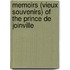 Memoirs (Vieux Souvenirs) Of The Prince De Joinville
