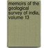 Memoirs Of The Geological Survey Of India, Volume 13