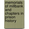 Memorials of Millbank and Chapters in Prison History door Arthur Griffiths