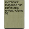 Merchants' Magazine and Commercial Review, Volume 58 door Isaac Smith Homans