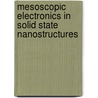 Mesoscopic Electronics In Solid State Nanostructures door Thomas Heinzel
